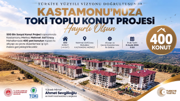 Kastamonu'ya 400 Yeni Konut Müjdesi