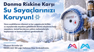 MESKİ'den Su Sayaçları İçin Don Uyarısı
