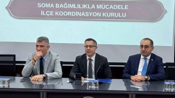 Soma'da bağımlılıkla mücadele toplantısı gerçekleştirildi