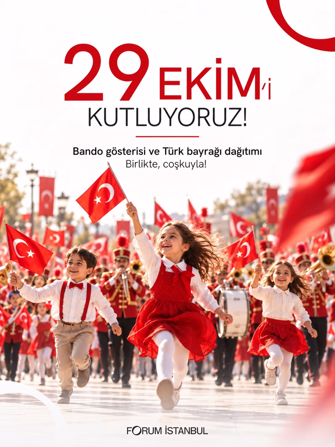 Forum İstanbul'da Cumhuriyet Bayramı coşkusu yaşanacak