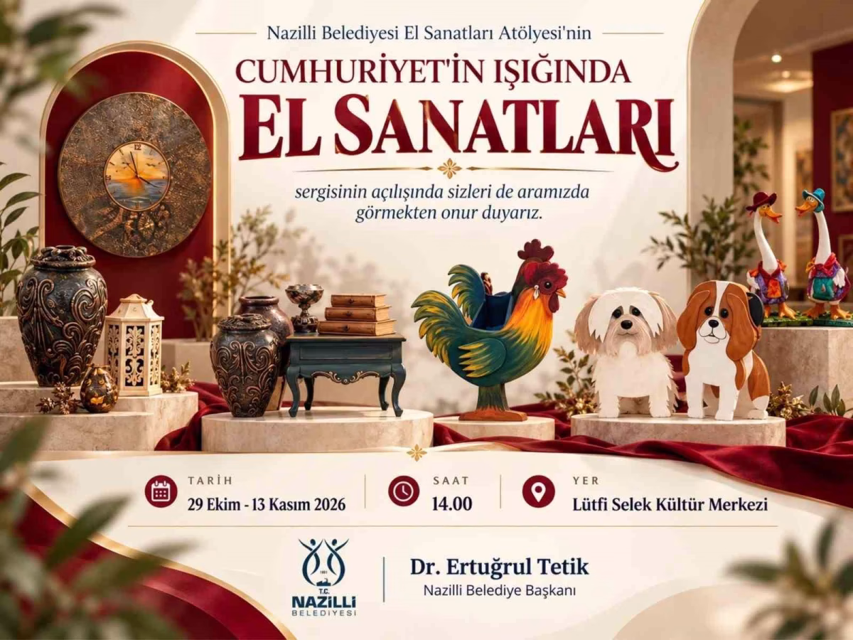 Nazilli'de Cumhuriyet'e özel el sanatları sergisi